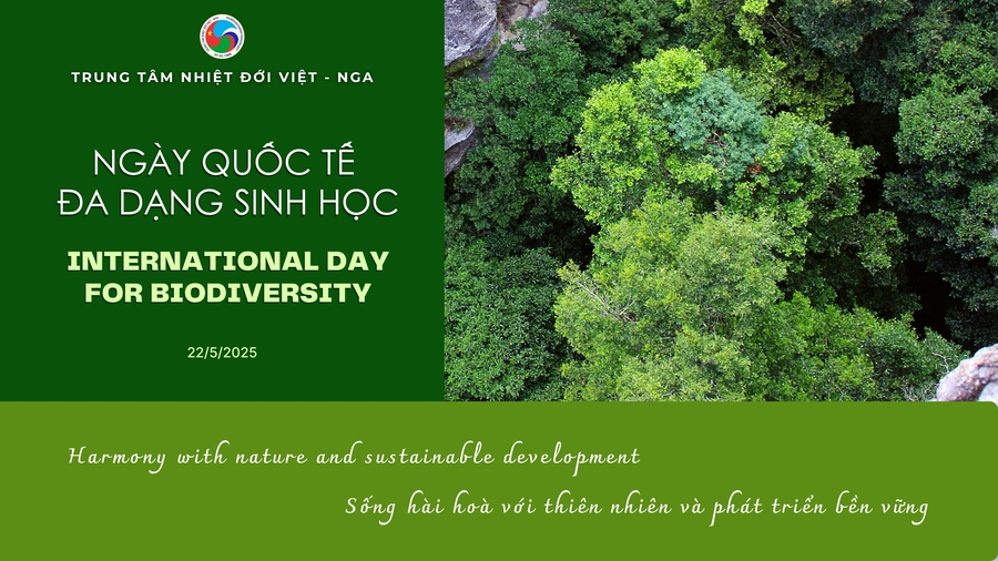 Trung tâm Nhiệt đới Việt - Nga hưởng ứng Ngày Quốc tế đa dạng sinh học