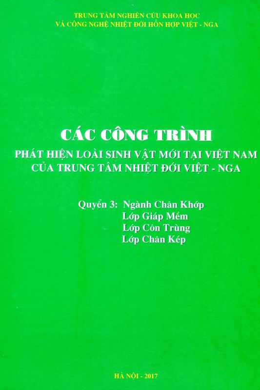 Tuyển tập các công trình phát hiện loài sinh vật mới ở Việt Nam của TTNĐ Việt-Nga-Quyển 3