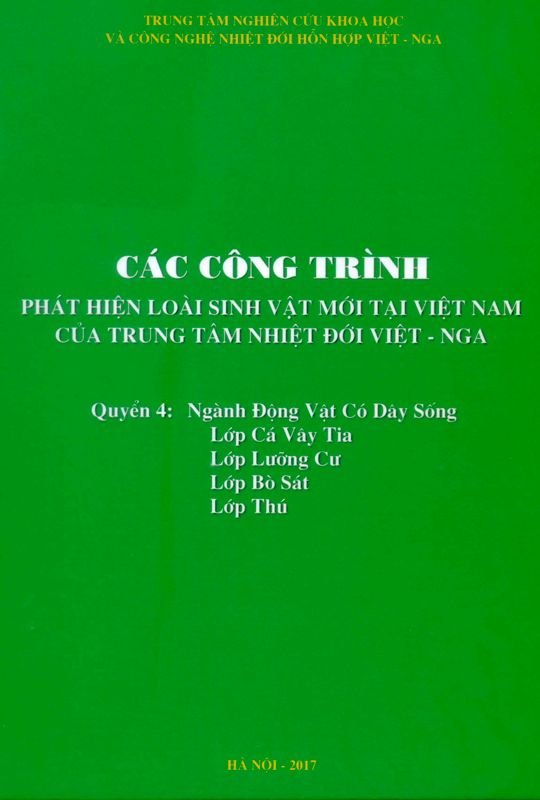 Tuyển tập các công trình phát hiện loài sinh vật mới ở Việt Nam của TTNĐ Việt-Nga-Quyển 4